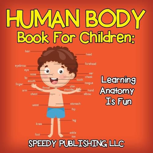 Cover image for Human Body Book for Children: Learning Anatomy is Fun