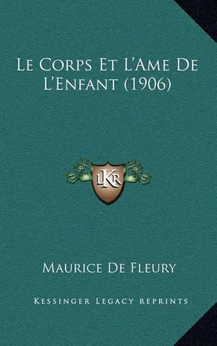 Le Corps Et L'Ame de L'Enfant (1906)