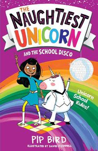 Cover image for The Naughtiest Unicorn and the School Disco