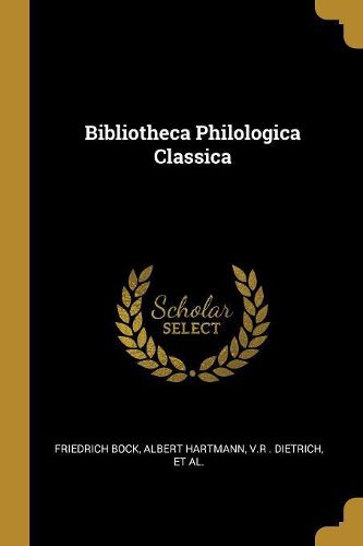 Cover image for Bibliotheca Philologica Classica