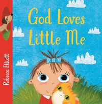 Cover image for God Loves Little Me