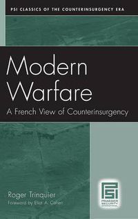 Cover image for Modern Warfare: A French View of Counterinsurgency