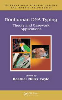 Cover image for Nonhuman DNA Typing: Theory and Casework Applications