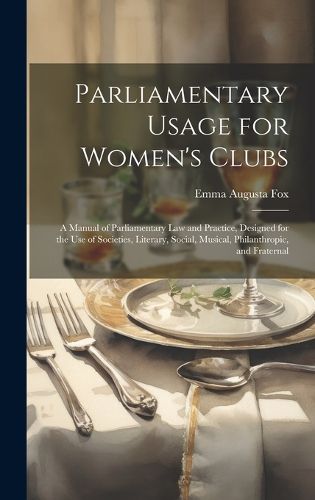 Parliamentary Usage for Women's Clubs