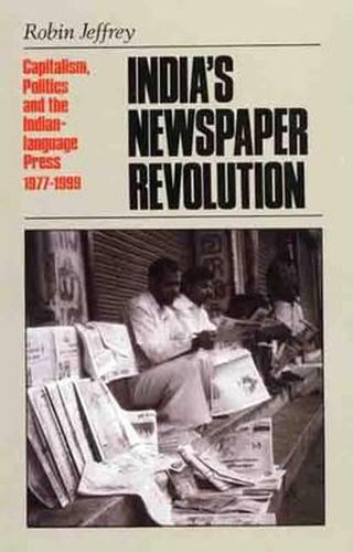 Cover image for India's Newspaper Revolution: Capitalism, Technology and the Indian Language Press, 1977-1999