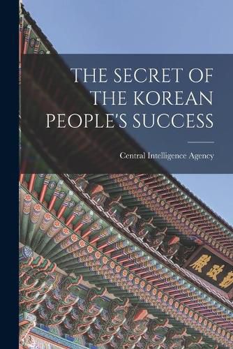 Cover image for The Secret of the Korean People's Success