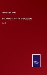 Cover image for The Works of William Shakespeare