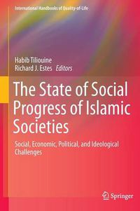 Cover image for The State of Social Progress of Islamic Societies: Social, Economic, Political, and Ideological Challenges
