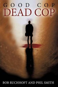 Cover image for Good Cop, Dead Cop