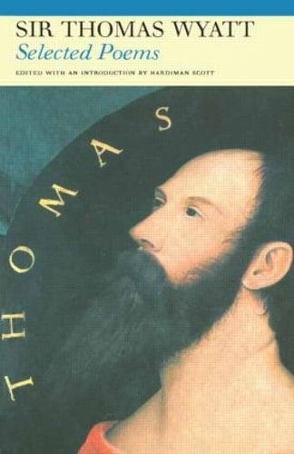 Cover image for Selected Poems of Sir Thomas Wyatt