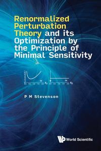 Cover image for Renormalized Perturbation Theory And Its Optimization By The Principle Of Minimal Sensitivity