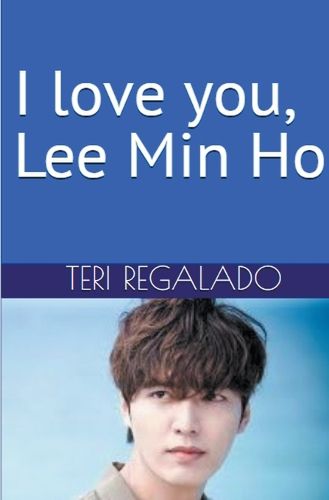 Cover image for I Love You, Lee Min Ho