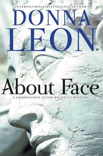 Cover image for About Face: A Commissario Guido Brunetti Mystery