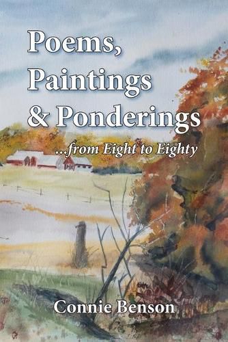 Cover image for Poems, Paintings & Ponderings: From Eight to Eighty
