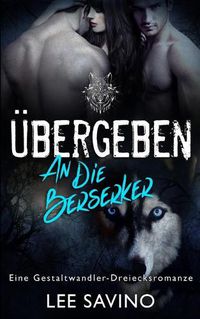 Cover image for UEbergeben an die Berserker