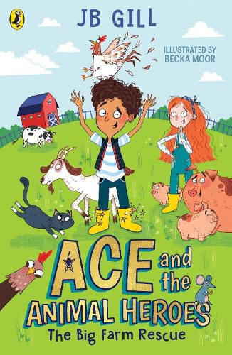 Cover image for Ace and the Animal Heroes: The Big Farm Rescue