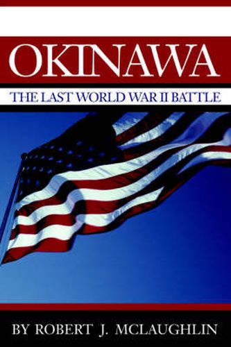 Cover image for Okinawa: The Last World War II Battle