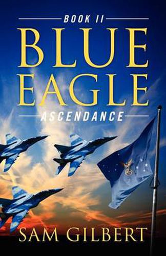 Cover image for Blue Eagle: Book II: Ascendance