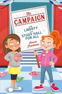 Cover image for The Campaign: With Liberty and Study Hall for All