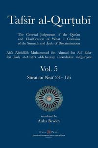 Cover image for Tafsir al-Qurtubi Vol. 5: Juz' 5: S&#363;rat an-Nis&#257;' 23 - 176