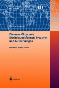 Cover image for Die neue OEkonomie: Erscheinungsformen, Ursachen und Auswirkungen: Eine Heinz Nixdorf Studie