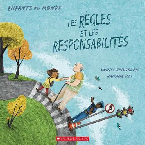 Enfants Du Monde: Les Regles Et Les Responsabilites