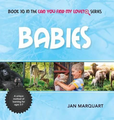 Cover image for Babies: Book 10 in the Can You Find My Love? Series