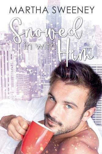 Cover image for Snowed In With Him