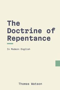 Cover image for The Doctrine of Repentance (Modern English)
