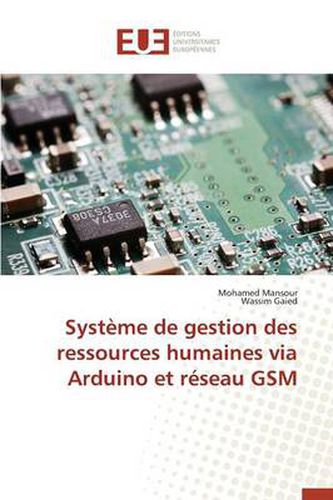 Cover image for Syst me de Gestion Des Ressources Humaines Via Arduino Et R seau GSM