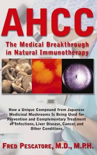 Ahcc: Japan's Medical Breakthrough in Natural Immunotherapy