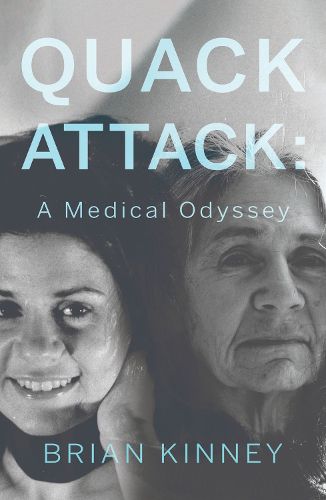 Cover image for Quack Attack: A Medical Odyssey