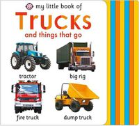 Cover image for My Little Book of Trucks and Things That Go