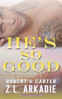 Cover image for He's So Good: Robert & Carter