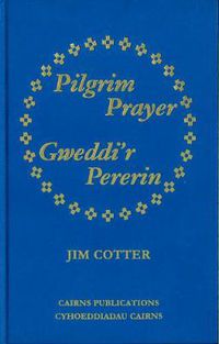 Cover image for Pilgrim Prayer/Gweddi'r Pererin