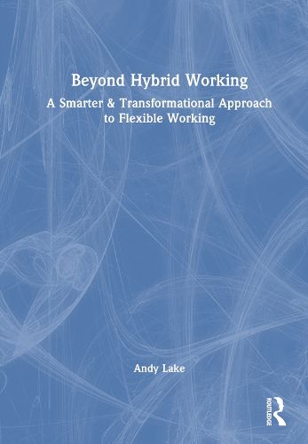 Cover image for Beyond Hybrid Working