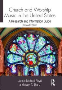 Cover image for Church and Worship Music in the United States: A Research and Information Guide