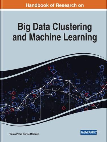 Cover image for Handbook of Research on Big Data Clustering and Machine Learning