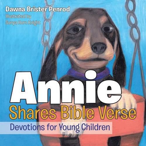 Cover image for Annie Shares Bible Verse: Devotions for Young Children