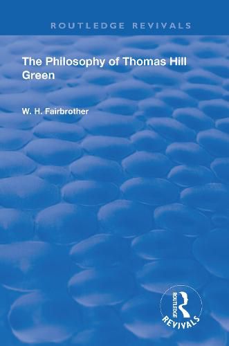 The Philosophy Of Thomas Hill Green