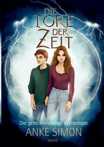 Cover image for Die Tore der Zeit: Die geheimnisvollen Weltentore