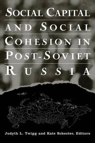 Cover image for Social Capital and Social Cohesion in Post-Soviet Russia
