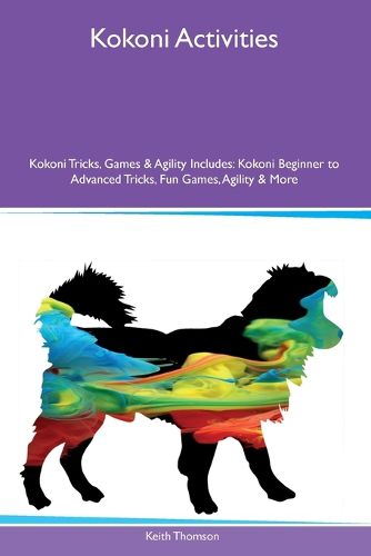 Cover image for Kokoni Activities Kokoni Tricks, Games & Agility Includes