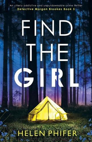 Find the Girl: An utterly addictive and unputdownable crime thriller