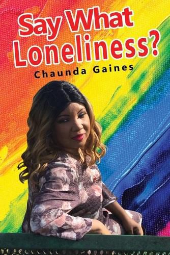 Cover image for Say What Loneliness?