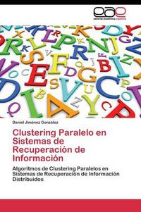 Cover image for Clustering Paralelo en Sistemas de Recuperacion de Informacion