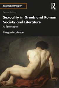 Cover image for Sexuality in Greek and Roman Society and Literature: A Sourcebook