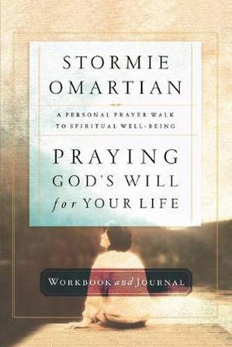 Cover image for Praying God's Will for Your Life Workbook and Journal