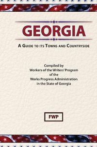 Cover image for Georgia: A Guide To Its Towns and Countryside
