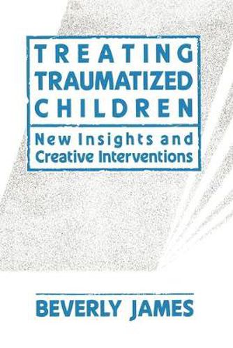 Cover image for Treating Traumatized Children